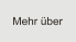 Mehr über